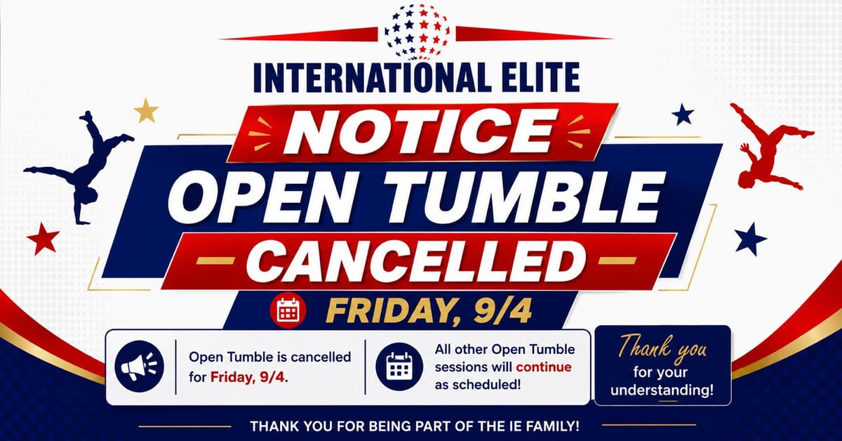 🚨 NOTICE: OPEN TUMBLE CANCELED 🚨